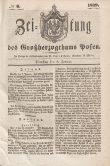 Zeitung des Großherzogthums Posen. 1839, № 6 (8 Januar)