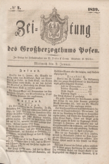 Zeitung des Großherzogthums Posen. 1839, № 7 (9 Januar)