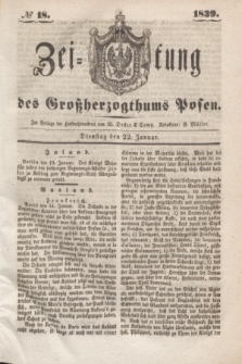 Zeitung des Großherzogthums Posen. 1839, № 18 (22 Januar)