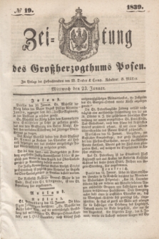 Zeitung des Großherzogthums Posen. 1839, № 19 (23 Januar)