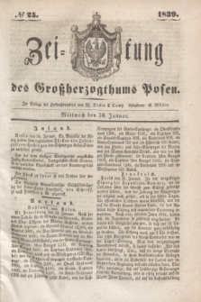 Zeitung des Großherzogthums Posen. 1839, № 25 (30 Januar)