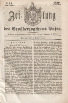 Zeitung des Großherzogthums Posen. 1839, № 34 (9 Februar)
