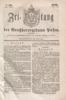 Zeitung des Großherzogthums Posen. 1839, № 40 (16 Februar)