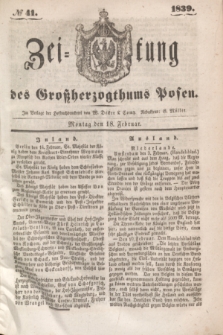 Zeitung des Großherzogthums Posen. 1839, № 41 (18 Februar)