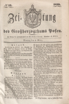 Zeitung des Großherzogthums Posen. 1839, № 53 (4 März)