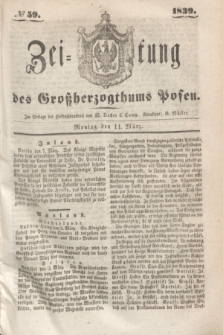 Zeitung des Großherzogthums Posen. 1839, № 59 (11 März)