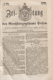 Zeitung des Großherzogthums Posen. 1839, № 60 (12 März)
