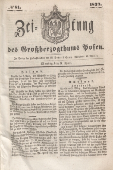 Zeitung des Großherzogthums Posen. 1839, № 81 (8 April)