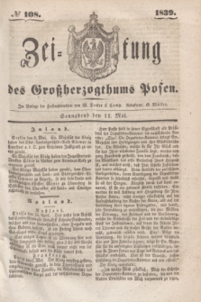 Zeitung des Großherzogthums Posen. 1839, № 108 (11 Mai)