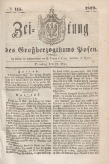 Zeitung des Großherzogthums Posen. 1839, № 115 (21 Mai)