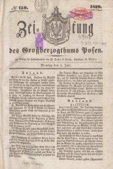 Zeitung des Großherzogthums Posen. 1839, № 150 (1 Juli)