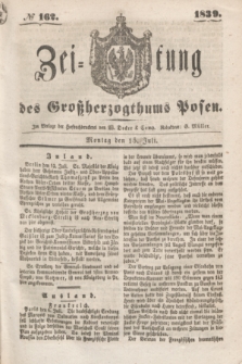 Zeitung des Großherzogthums Posen. 1839, № 162 (15 Juli)