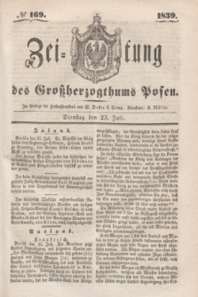 Zeitung des Großherzogthums Posen. 1839, № 169 (23 Juli)