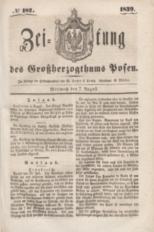 Zeitung des Großherzogthums Posen. 1839, № 182 (7 August)
