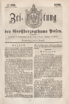 Zeitung des Großherzogthums Posen. 1839, № 183 (8 August)