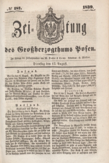 Zeitung des Großherzogthums Posen. 1839, № 187 (13 August)