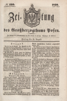 Zeitung des Großherzogthums Posen. 1839, № 190 (16 August)