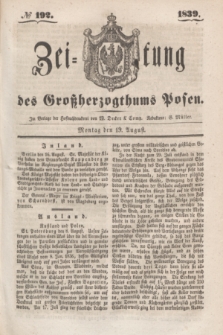 Zeitung des Großherzogthums Posen. 1839, № 192 (19 August)