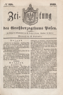 Zeitung des Großherzogthums Posen. 1839, № 218 (18 September)
