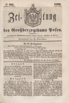 Zeitung des Großherzogthums Posen. 1839, № 221 (21 September)