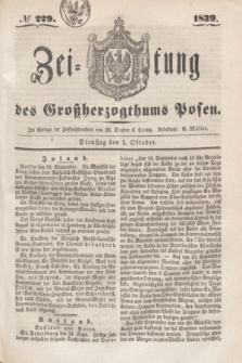 Zeitung des Großherzogthums Posen. 1839, № 229 (1 Oktober)