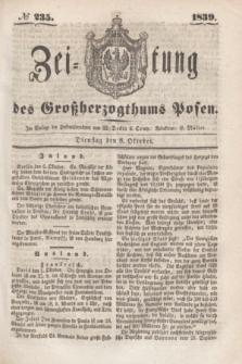 Zeitung des Großherzogthums Posen. 1839, № 235 (8 Oktober)