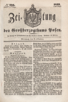 Zeitung des Großherzogthums Posen. 1839, № 236 (9 Oktober)