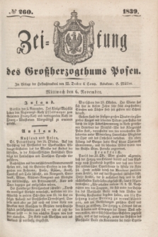Zeitung des Großherzogthums Posen. 1839, № 260 (6 November)