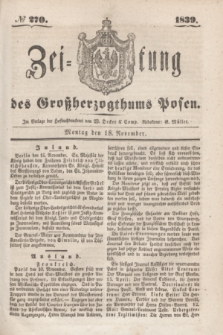 Zeitung des Großherzogthums Posen. 1839, № 270 (18 November)