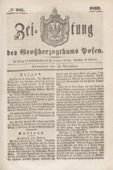 Zeitung des Großherzogthums Posen. 1839, № 281 (30 November)