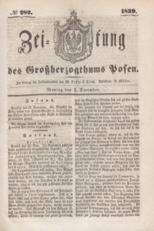 Zeitung des Großherzogthums Posen. 1839, № 282 (2 December)