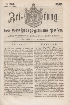 Zeitung des Großherzogthums Posen. 1839, № 284 (4 December)