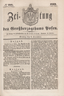 Zeitung des Großherzogthums Posen. 1839, № 288 (9 December)