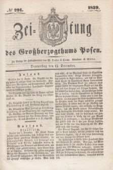 Zeitung des Großherzogthums Posen. 1839, № 291 (12 December)
