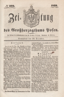 Zeitung des Großherzogthums Posen. 1839, № 303 (28 December)