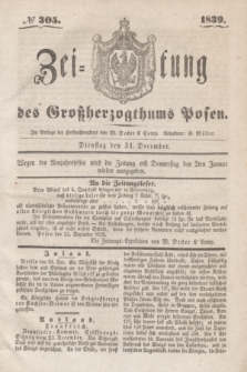 Zeitung des Großherzogthums Posen. 1839, № 305 (31 December)