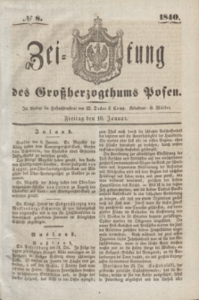 Zeitung des Großherzogthums Posen. 1840, № 8 (10 Januar)