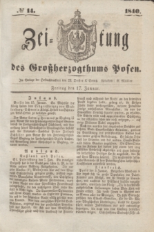 Zeitung des Großherzogthums Posen. 1840, № 14 (17 Januar)