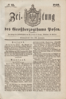 Zeitung des Großherzogthums Posen. 1840, № 15 (18 Januar)