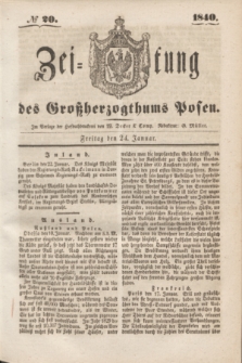 Zeitung des Großherzogthums Posen. 1840, № 20 (24 Januar)