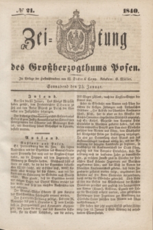 Zeitung des Großherzogthums Posen. 1840, № 21 (25 Januar)