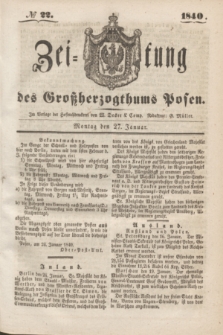 Zeitung des Großherzogthums Posen. 1840, № 22 (27 Januar)