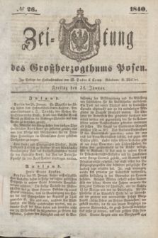 Zeitung des Großherzogthums Posen. 1840, № 26 (31 Januar)