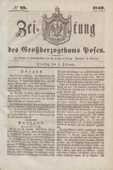 Zeitung des Großherzogthums Posen. 1840, № 29 (4 Februar)