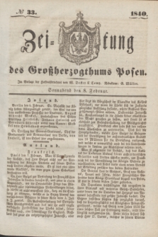 Zeitung des Großherzogthums Posen. 1840, № 33 (8 Februar)