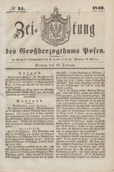 Zeitung des Großherzogthums Posen. 1840, № 34 (10 Februar)