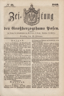 Zeitung des Großherzogthums Posen. 1840, № 41 (18 Februar)