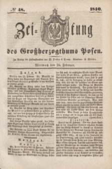 Zeitung des Großherzogthums Posen. 1840, № 48 (26 Februar)