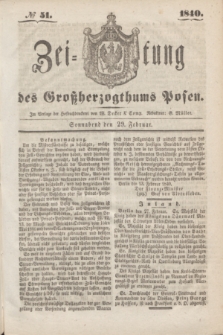 Zeitung des Großherzogthums Posen. 1840, № 51 (29 Februar)
