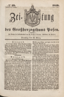 Zeitung des Großherzogthums Posen. 1840, № 59 (10 März)